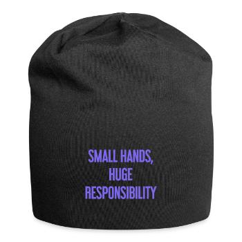 Kleine Hände, riesige Verantwortung Eltern-Spruch - Jersey-Beanie - Schwarz - Vorne