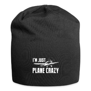 I'm Just Plane Crazy Airplane Pilot Aviation - Jersey-Beanie - Schwarz - Vorne