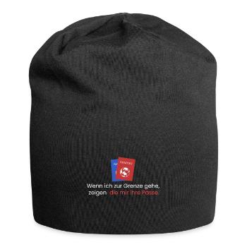 Wenn ich zur Grenze gehe - Jersey-Beanie - Schwarz - Vorne