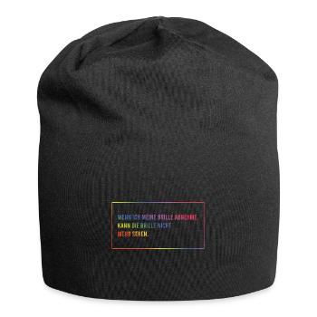 Wenn ich meine Brille abnehme - Jersey-Beanie - Schwarz - Vorne