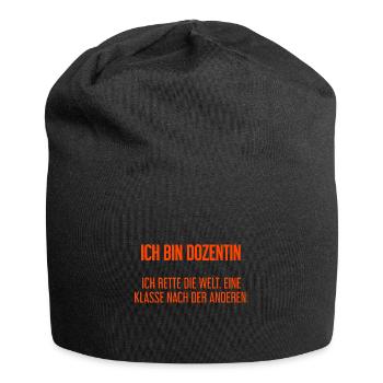 Ich bin Dozentin - ich rette die Welt - Jersey-Beanie - Schwarz - Vorne