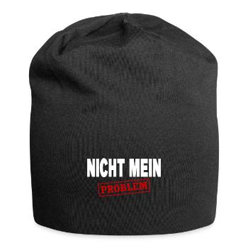 Lustig Sprüche Sarkasmus Ironie Nicht Mein Problem - Jersey-Beanie - Schwarz - Vorne