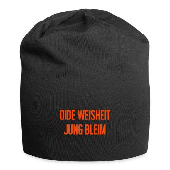 Oide Weisheit, jung bleim – Bavarian saying - Jersey Beanie - black - Front
