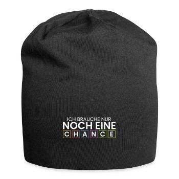 Ich brauche nur noch 1 Chance - Jersey-Beanie - Schwarz - Vorne