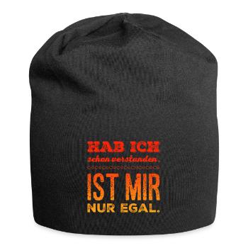 Hab ich schon verstanden, ist mir nur egal - Jersey-Beanie - Schwarz - Vorne