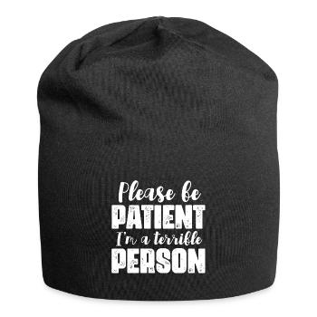 Please be patient I'm a terrible person - Jersey Beanie - black - Front