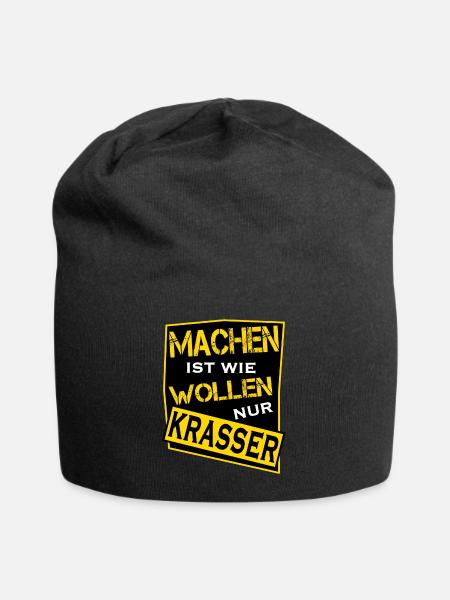 Machen ist wie wollen nur krasser - Jersey-Beanie - Schwarz