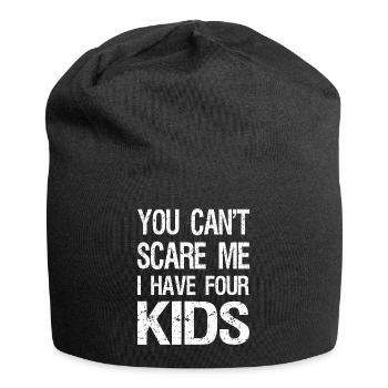 You Can’t Scare Me I Have Four Kids II - Bonnet en jersey - noir - Devant