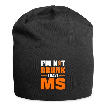 I'm Not Drunk I Have MS Multiple Sclerosis - Jersey-Beanie - Schwarz - Vorne