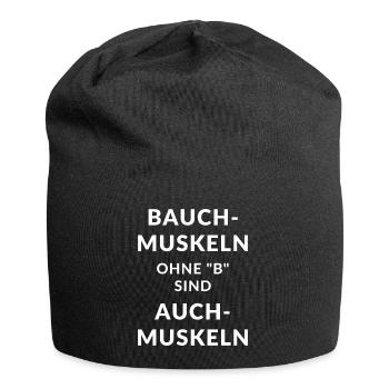 Bauchmuskeln ohne B- Lustiger Fitness Sport Spruch - Jersey-Beanie - Schwarz - Vorne