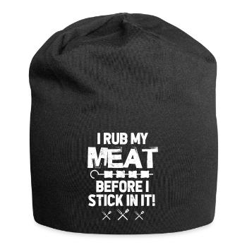 Je frotte ma viande avant de m’y coller - BBQ Party - Bonnet en jersey - noir - Devant