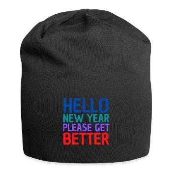 Bonjour la nouvelle année s’il vous plaît allez mieux - Amusant - Bonnet en jersey - noir - Devant