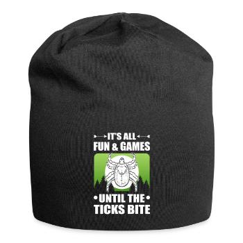It's all Fun and Games until the Ticks bite - Jersey-Beanie - Schwarz - Vorne