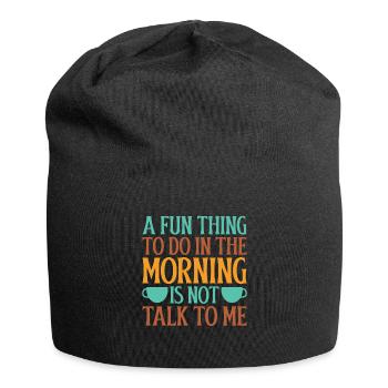 Drôle de café disant café accro Au matin Grouches - Bonnet en jersey - noir - Devant