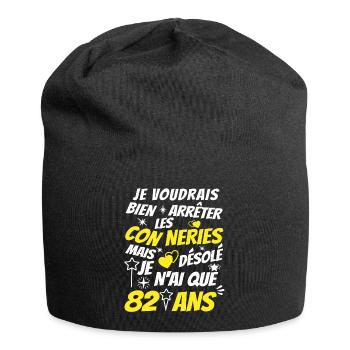 conneries 82 ans / cadeau anniversaire 82 ans - Bonnet en jersey - noir - Devant