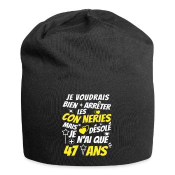 connerie 47 ans / cadeau anniversaire 47 ans - Bonnet en jersey - noir - Devant