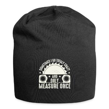 Parfois, je ne deviens complètement fou qu’une seule fois - Bonnet en jersey - noir - Devant