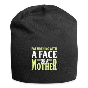 Don't eat anything with a face or a mother - Jersey Beanie - black - Front
