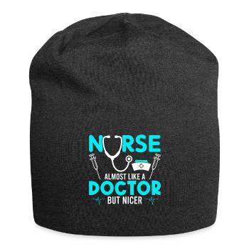 Infirmière presque comme un médecin mais plus belle - Bonnet en jersey - charbon - Devant