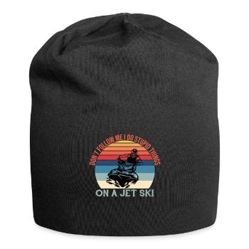 Ne me suivez pas, je fais des choses stupides - Jetski - Bonnet en jersey - noir - Devant
