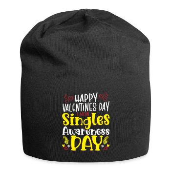 Happy Valentines Day I Mean Singles Awareness Day - Jersey-Beanie - Schwarz - Vorne