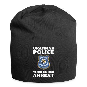Grammer Police Your Under Arrest Funny Sarcastic - Jersey Beanie - black - Front