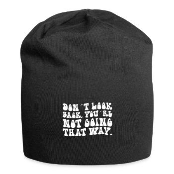 Don't look back, you don't leave - Jersey Beanie - black - Front