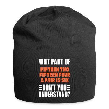 Quelle partie de fifMotiven deux ne comprenez-vous pas - Bonnet en jersey - noir - Devant