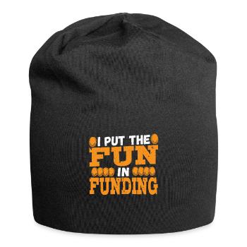 I Put The Fun In Funding Loan Officer Mortgage - Jersey Beanie - black - Front