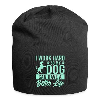 Ich Arbeite Hart Damit Mein Hund Ein Besseres Lebe - Jersey-Beanie - Schwarz - Vorne