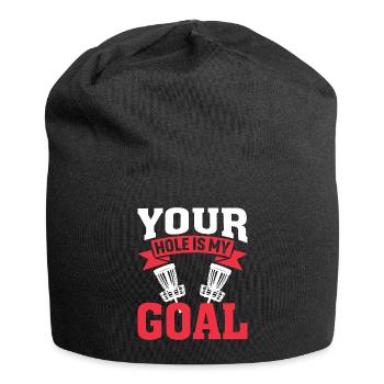 Dein Loch Ist Mein Ziel - Jersey-Beanie - Schwarz - Vorne