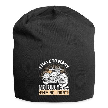 Ich Habe Zu Viele Motorräder ...Emm Nein Habe Ich - Jersey-Beanie - Schwarz - Vorne