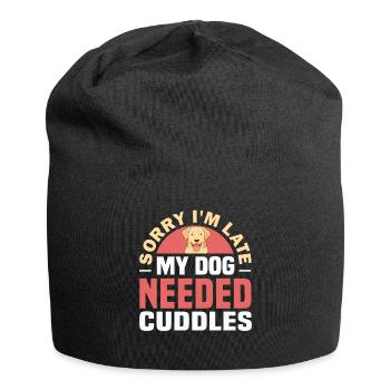 Sorry I'm Late, My Dog Needed Cuddles. - Jersey Beanie - black - Front