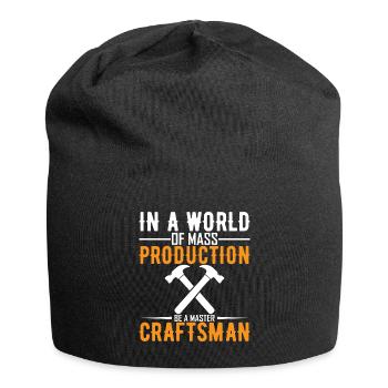 Dans un monde de production de masse, soyez un maître artisan - Bonnet en jersey - noir - Devant