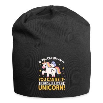Si vous pouvez en rêver, vous pouvez l’être - surtout si - Bonnet en jersey - noir - Devant