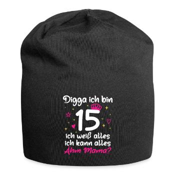 15. Geburtstag Mädchen Digga ich bin 15 - Jersey-Beanie - Schwarz - Vorne