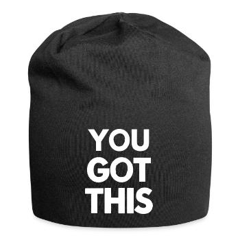 You Got This – Bold Black and White Quote Design - Jersey Beanie - black - Front