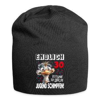 Endlich 30: Strauß Vogel Geburtstag Birthday - Jersey-Beanie - Schwarz - Vorne