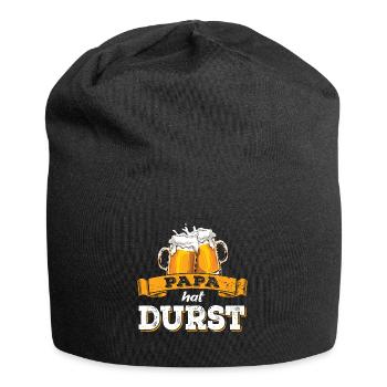 Papa hat Durst - Vatertag - Trinken - Männertag - Jersey-Beanie - Schwarz - Vorne