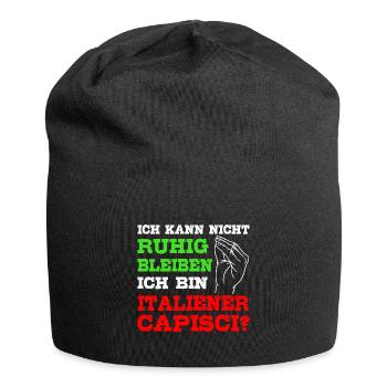 Italien Spruch Kann nicht ruhig bleiben Italiener - Jersey-Beanie - Schwarz - Vorne