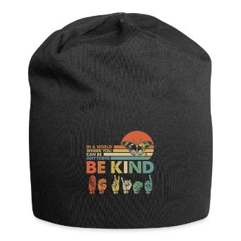 In A World Where You Can Be Anything Be Kind - Jersey-Beanie - Schwarz - Vorne