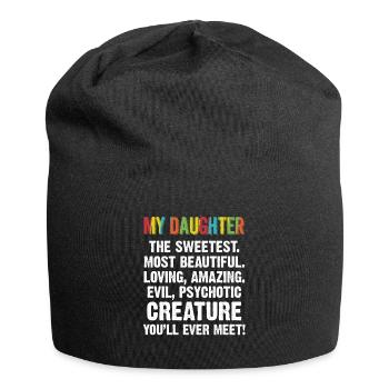My Daughter The Sweetest Most Beautiful Loving - Jersey Beanie - black - Front