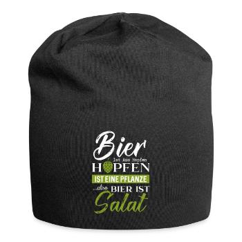 Bier Ist Aus Hopfen Hopfen Ist Eine Pflanze Also - Jersey-Beanie - Schwarz - Vorne