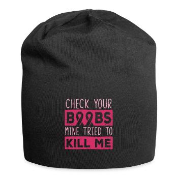 Breast cancer awareness check if you have breasts - Jersey Beanie - black - Front