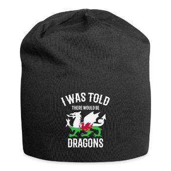 I was told that there would be dragons - Jersey Beanie - black - Front