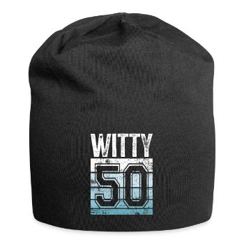50. Geburtstag 50 Jahre alt Witty 50 - Bonnet en jersey - noir - Devant