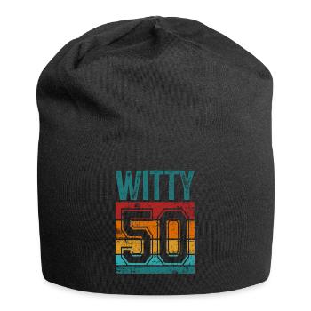 50th Birthday 50 Years Old Witty 50 - Jersey Beanie - black - Front