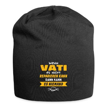 Wenn VATI es nicht reparieren kann Lustiger Spruch - Jersey-Beanie - Schwarz - Vorne