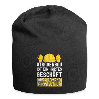 Straßenbau Ist Ein Hartes Geschäft Straßenbauer - Jersey-Beanie - Schwarz - Vorne