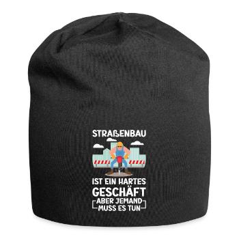 Straßenbau Ist Ein Hartes Geschäft Straßenbauer - Jersey-Beanie - Schwarz - Vorne